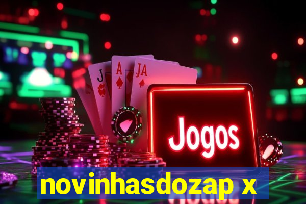 novinhasdozap x